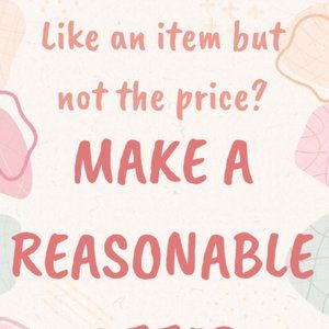 MAKE A REASONABLE OFFER